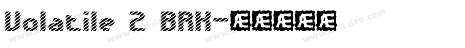Volatile 2 BRK字体转换